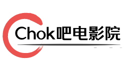 Chok8电影院